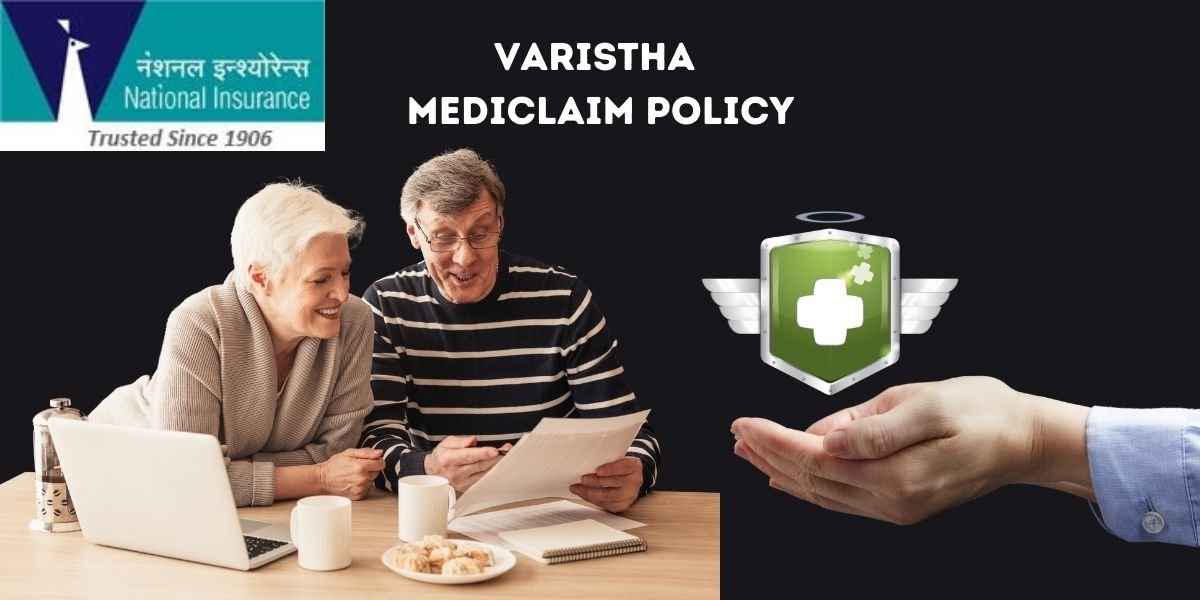 Varistha Mediclaim Policy National Insurance Premium